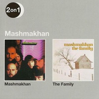 Mashmakhan - Mashmakhan / The Family (1970/1971)