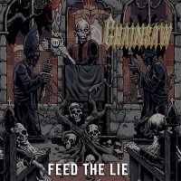 Chainsaw - Feed The Lie (2010)