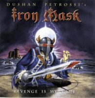 Iron Mask - Revenge Is My Name (2002)