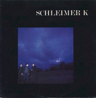 Schleimer K - Schleimer K (1981)