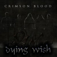 Dying Wish - Crimson Blood (2013)