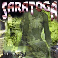 Saratoga - Mi Ciudad (1997)