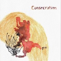 Consecration - Grob (2015)