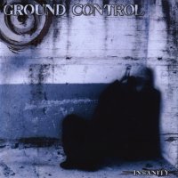 Ground Control - Insanity (2006)