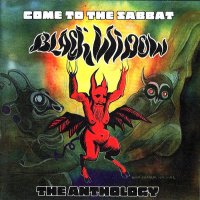 Black Widow - Come To The Sabbat: The Anthology (2003)