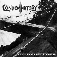 Condemnatory - (R)evolutionär Återvändsgränd (2015)