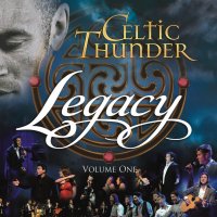 Celtic Thunder - Legacy, Vol. 1 (2016)