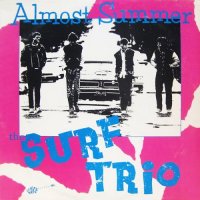 The Surf Trio - Almost Summer (1986)