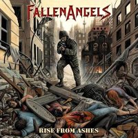 Fallen Angels - Rise From The Ashes (2008)