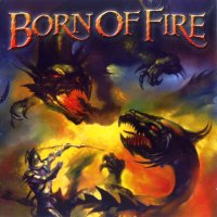 Born Of Fire - Anthology (2012)