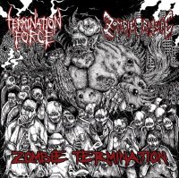 Zombie Ritual & Termination Force - Zombie Termination (Split) (2016)