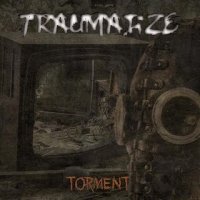 Traumatize - Torment (2011)