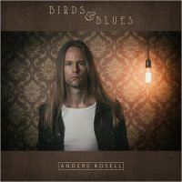 Anders Rosell - Birds & Blues (2016)