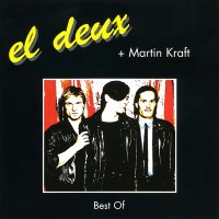 El Deux + Martin Kraft - Best Of (2002)