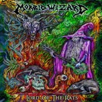 Morbid Wizard - Lord Of The Rats (2011)