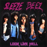 Sleeze Beez - Look Like Hell (1987)