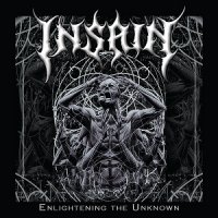 Insain - Enlightening The Unknown (2014)