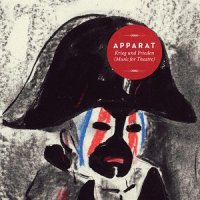 Apparat - Krieg Und Frieden [Music For Theatre] (2013)