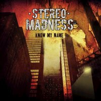 Stereo Madness - Know My Name (2017)