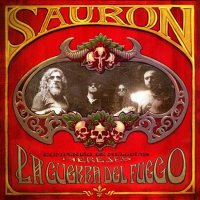 Sauron - La Guerra Del Fuego (2009)