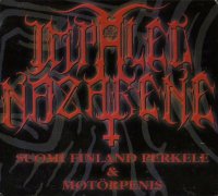 Impaled Nazarene - Suomi Finland Perkele & Motorpenis (Digipack 1996) (1994)