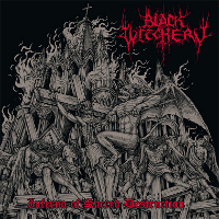 Black Witchery - Inferno Of Sacred Destruction (2010)