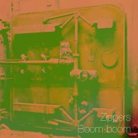 Zippers - Boom-boom (2015)