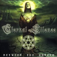 Eternal Silence - Between The Unseen (2001)