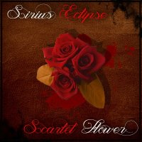 Sirius Eclipse - Scarlet Flower (2015)