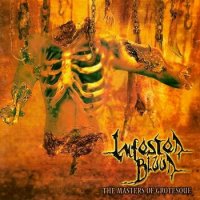 Infested Blood - The Masters Of Grotesque (2003)