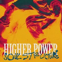 Higher Power - Soul Structure (2017)