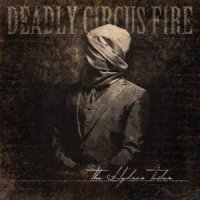 Deadly Circus Fire - The Hydra\\\\\\\'s Tailor (2015)