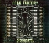 Fear Factory - Digimortal [Digipak edition] (2001)  Lossless