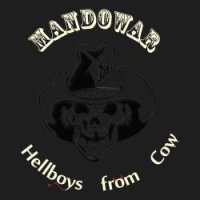 Mandowar - Hellboys From Cow (2015)