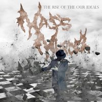 Mass Murder - The Rise Of The Our Ideals (2016)