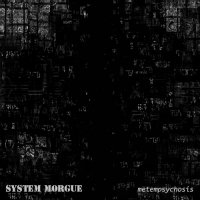 System Morgue - Metempsychosis (2011)