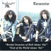 Tormentor (pre-Kreator) & Destruction - Split: Bestial Invasion Of Hell / End Of  The World (Demo) (1984)