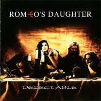 Romeo\'s Daughter - Delectable (1993)