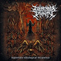 Execrable Divinity - Inanimate Ideological Incipience (2013)