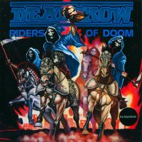 Deathrow - Riders Of Doom (1986)