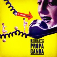 Bernays Propaganda - My Personal Holiday (2010)