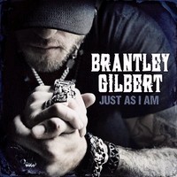 Brantley Gilbert - Brantley Gilbert - Just As I Am (Deluxe Edition) (2014)