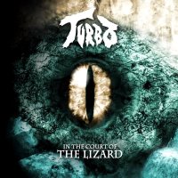 Turbo - In The Court Of The Lizard (2014)