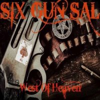 Six Gun Sal - West Of Heaven (2016)