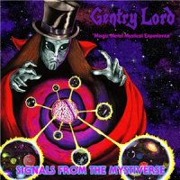 Gentry Lord - Signals From The Mystiverse (2013)