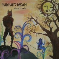 Madman\'s Dream - Where It Ends (2016)