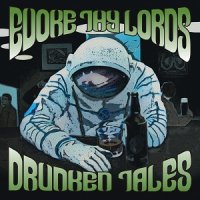 Evoke Thy Lords - Drunken Tales (2013)