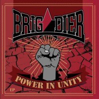 Brigadier - Power In Unity (2016)