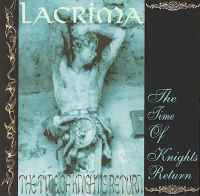 Lacrima - The Time of Knight\'s Return (1999)