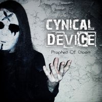 Cynical Device - Prophet of Gloom (2016)